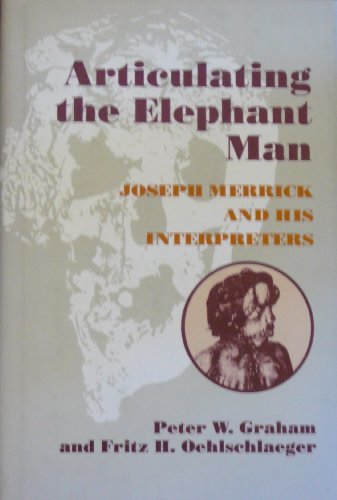 Beispielbild fr Articulating the Elephant Man: Joseph Merrick and His Interpreters (Parallax: Re-visions of Culture and Society) zum Verkauf von HPB-Emerald