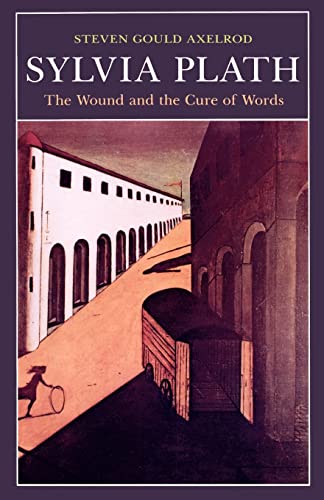 Stock image for Sylvia Plath : The Wound and the Cure of Words for sale by Better World Books