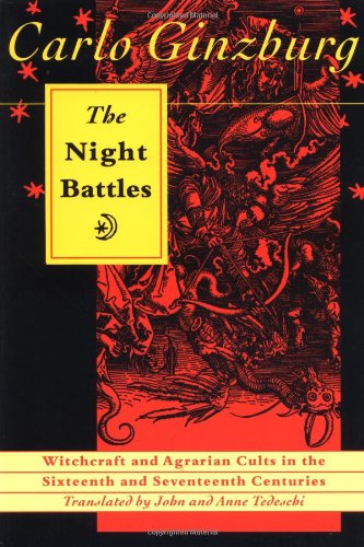 Beispielbild fr The Night Battles: Witchcraft & Agrarian Cults in the Sixteenth & Seventeenth Centuries zum Verkauf von ZBK Books