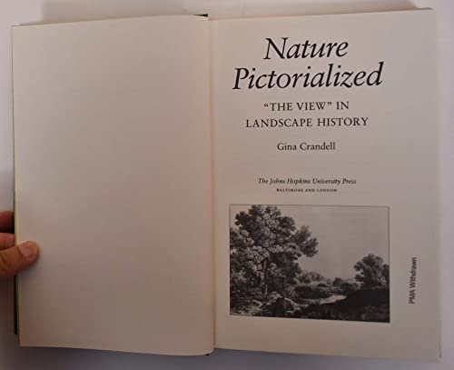 Imagen de archivo de Nature Pictorialized: The View in Landscape History a la venta por Books Unplugged