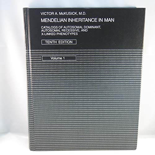 Beispielbild fr Mendelian Inheritance in Man: Catalogs of Autosomal Dominant, Autosomal Recessive and X-linked Phenotypes, 2 Volumes zum Verkauf von Studibuch