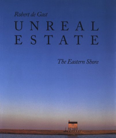 Stock image for Unreal Estate: The Eastern Shore for sale by Sequitur Books