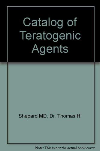 Beispielbild fr Catalog of Teratogenic Agents zum Verkauf von Better World Books