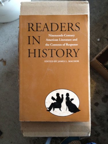 Imagen de archivo de Readers in History: Nineteenth-Century American Literature and the Contexts of Response a la venta por medimops