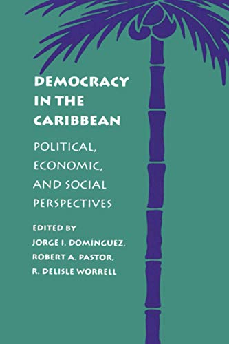 Beispielbild fr Democracy in the Caribbean: Political, Economic, and Social Perspectives (A World Peace Foundation Study) zum Verkauf von SecondSale