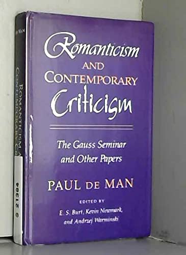 Stock image for Romanticism and Contemporary Criticism : The Gauss Seminar and Other Papers for sale by Better World Books