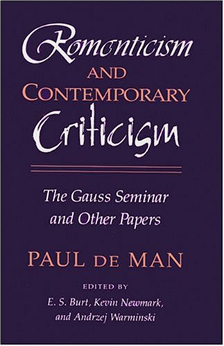 Stock image for Romanticism and Contemporary Criticism: The Gauss Seminar and Other Papers for sale by ThriftBooks-Dallas