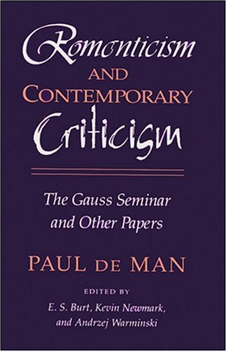 Stock image for Romanticism and Contemporary Criticism: The Gauss Seminar and Other Papers for sale by ThriftBooks-Atlanta