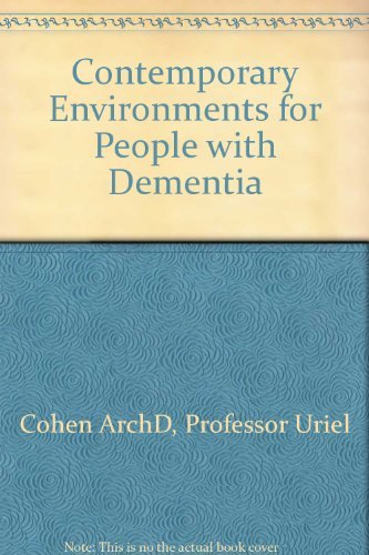 Beispielbild fr Contemporary Environments for People with Dementia zum Verkauf von Better World Books