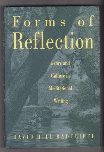 Forms of Reflection: Genre and Culture in Meditational Writing