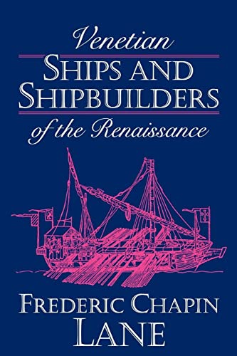 Beispielbild fr Venetian Ships and Shipbuilders of the Renaissance (Softshell Books) zum Verkauf von BooksRun