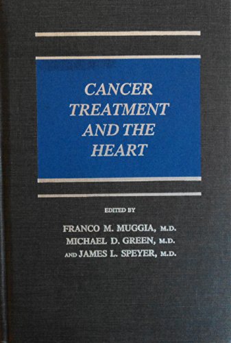 Beispielbild fr Cancer Treatment and the Heart (The Johns Hopkins Series in Hematology/Oncology) zum Verkauf von Ammareal