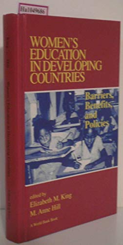 Stock image for Women's Education in Developing Countries: Barriers, Benefits, and Policies for sale by Xochi's Bookstore & Gallery