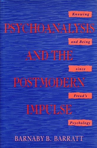 9780801845475: Psychoanalysis and the Postmodern Impulse: Knowing and Being Since Freud's Psychology