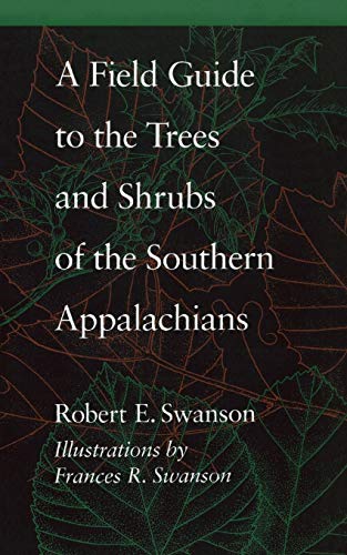 Beispielbild fr A Field Guide to the Trees and Shrubs of the Southern Appalachians zum Verkauf von Textbooks_Source