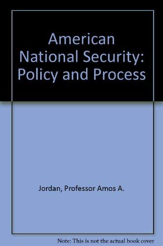 Beispielbild fr American National Security: Policy and Process zum Verkauf von Wonder Book