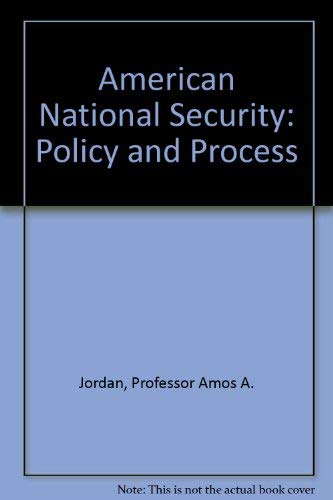 Stock image for American National Security: Policy and Process for sale by Wonder Book