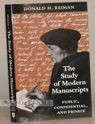 Stock image for The Study of Modern Manuscripts: Public, Confidential, and Private for sale by Best and Fastest Books