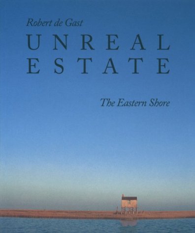 Beispielbild fr Unreal Estate : The Eastern Shore zum Verkauf von Better World Books