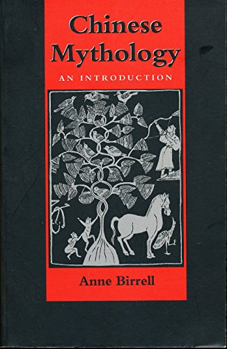 Chinese Mythology: An Introduction - Anne Birrell