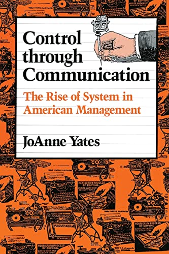 Imagen de archivo de Control through Communication: The Rise of System in American Management (Studies in Industry and Society) a la venta por More Than Words