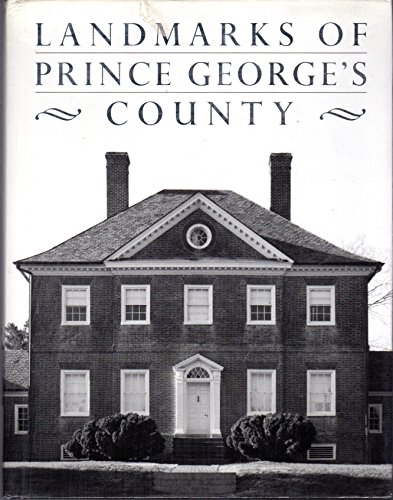 Beispielbild fr Landmarks of Prince George's County zum Verkauf von Half Price Books Inc.