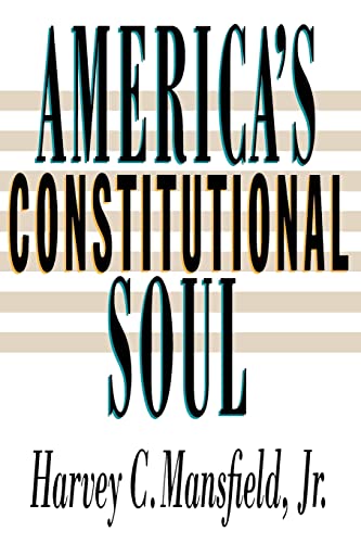 Beispielbild fr America's Constitutional Soul (The Johns Hopkins Series in Constitutional Thought) zum Verkauf von Wonder Book