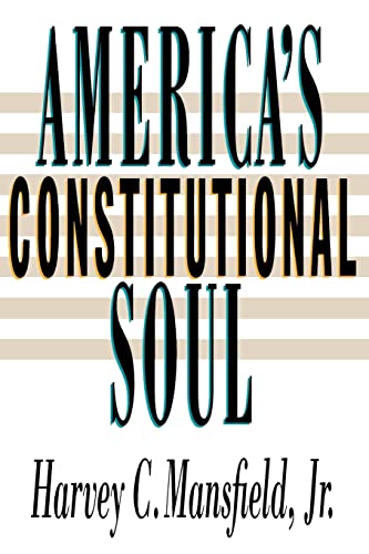 Stock image for America's Constitutional Soul for sale by ThriftBooks-Atlanta