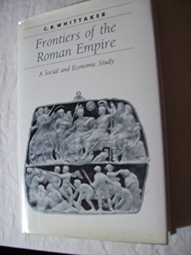 9780801846779: Frontiers of the Roman Empire: A Social and Economic Study