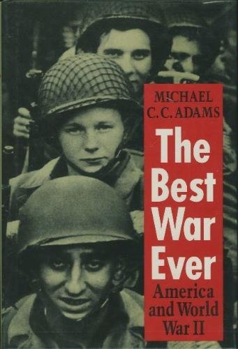 Stock image for The Best War Ever : America and World War II for sale by Better World Books: West