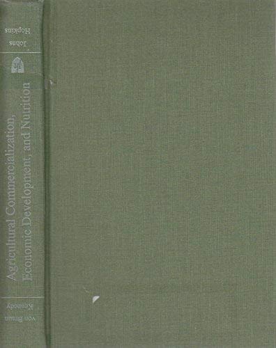 Beispielbild fr Agricultural Commercialization, Economic Development, and Nutrition (International Food Policy Research Institute) zum Verkauf von Wonder Book