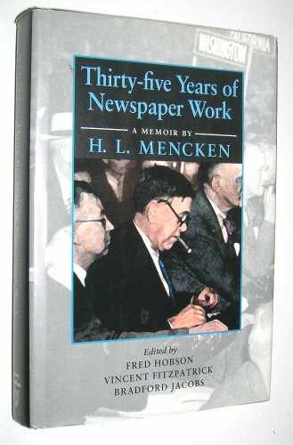 Thirty Five Years Of Newspaper Work A Memoir By H L