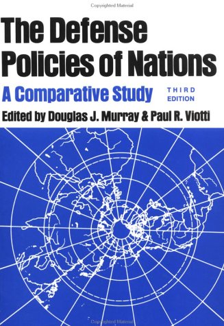 Imagen de archivo de The Defense Policies of Nations: A Comparative Study a la venta por Wonder Book