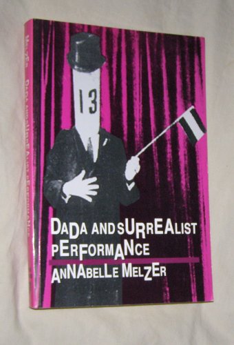 9780801848452: Dada and Surrealist Performance (PAJ Books)