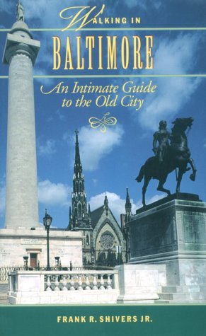 9780801848681: Walking in Baltimore: An Intimate Guide to the Old City [Idioma Ingls]