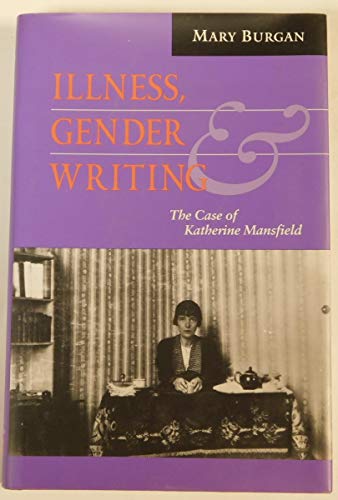 9780801848735: Illness, Gender, and Writing: The Case of Katherine Mansfield