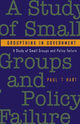 Beispielbild fr Groupthink in Government : A Study of Small Groups and Policy Failure zum Verkauf von Better World Books