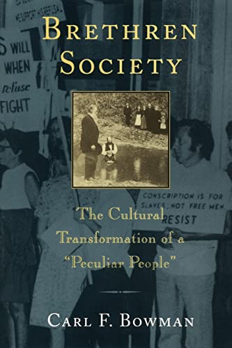 Stock image for Brethren Society: The Cultural Transformation of a "Peculiar People" (Center Books in Anabaptist Studies) for sale by ZBK Books