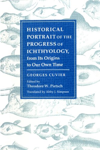 Historical Portrait of the Progress of Ichthyology: From Its Origins to Our Own Time