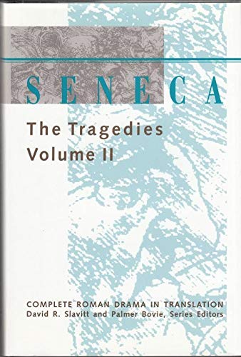 Stock image for Seneca: The Tragedies, Volume II [Series: Complete Roman Drama in Translation] for sale by Tiber Books