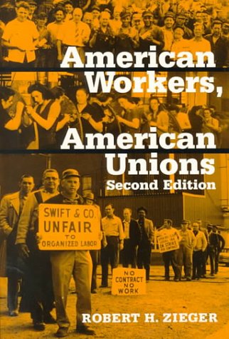 Beispielbild fr American Workers, American Unions zum Verkauf von Better World Books