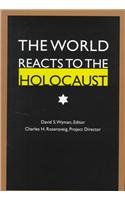 Imagen de archivo de The World Reacts to the Holocaust a la venta por ZBK Books