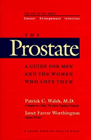 9780801849886: The Prostate: A Guide for Men and the Women Who Love Them (A Johns Hopkins Press Health Book)