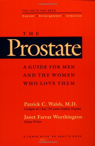 Beispielbild fr The Prostate: A Guide for Men and the Women Who Love Them zum Verkauf von UHR Books