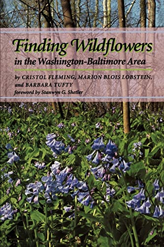 Beispielbild fr Finding Wildflowers in the Washington-Baltimore Area zum Verkauf von Better World Books