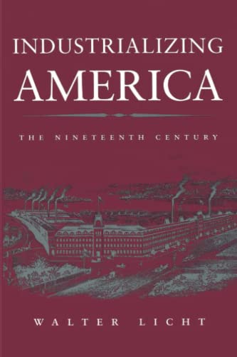 Imagen de archivo de Industrializing America: The Nineteenth Century (The American Moment) a la venta por Decluttr