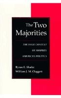 9780801850196: The Two Majorities: The Issue Context of Modern American Politics (Interpreting American Politics)