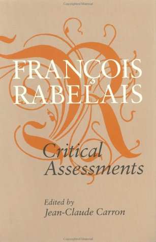 Imagen de archivo de François Rabelais: Critical Assessments a la venta por HPB-Red