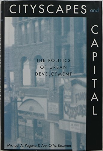 Stock image for Cityscapes and Capital: The Politics of Urban Development for sale by Powell's Bookstores Chicago, ABAA