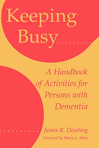 Imagen de archivo de Keeping Busy: A Handbook of Activities for Persons with Dementia a la venta por WorldofBooks